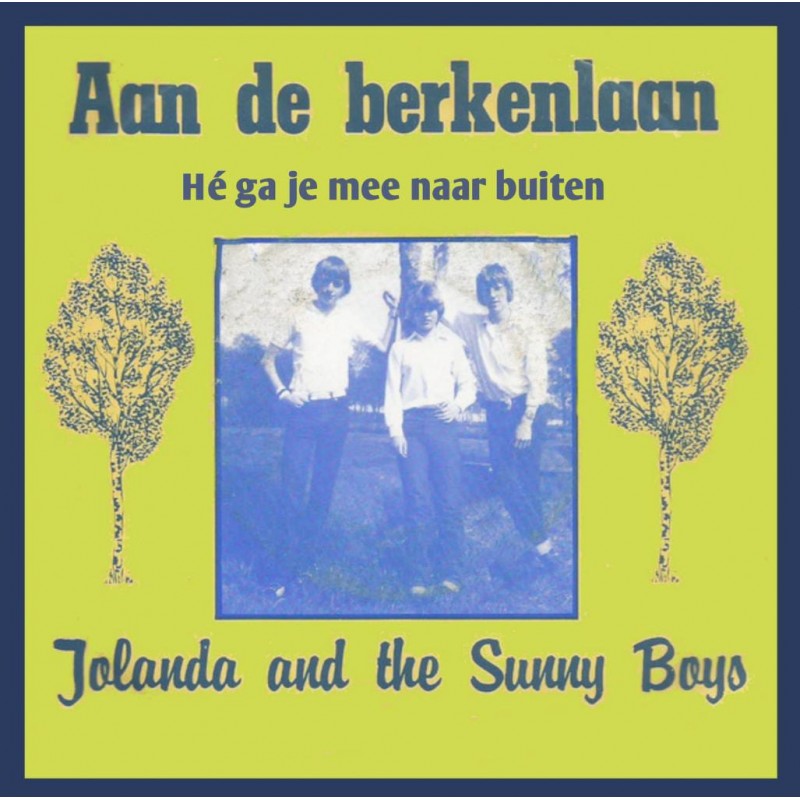 Jolanda And The Sunny Boys - Aan De Berkenlaan