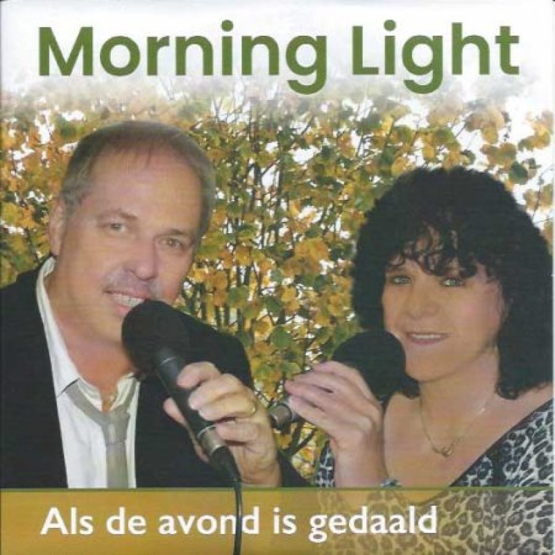 Morning Light - Als De Avond Is Gedaald