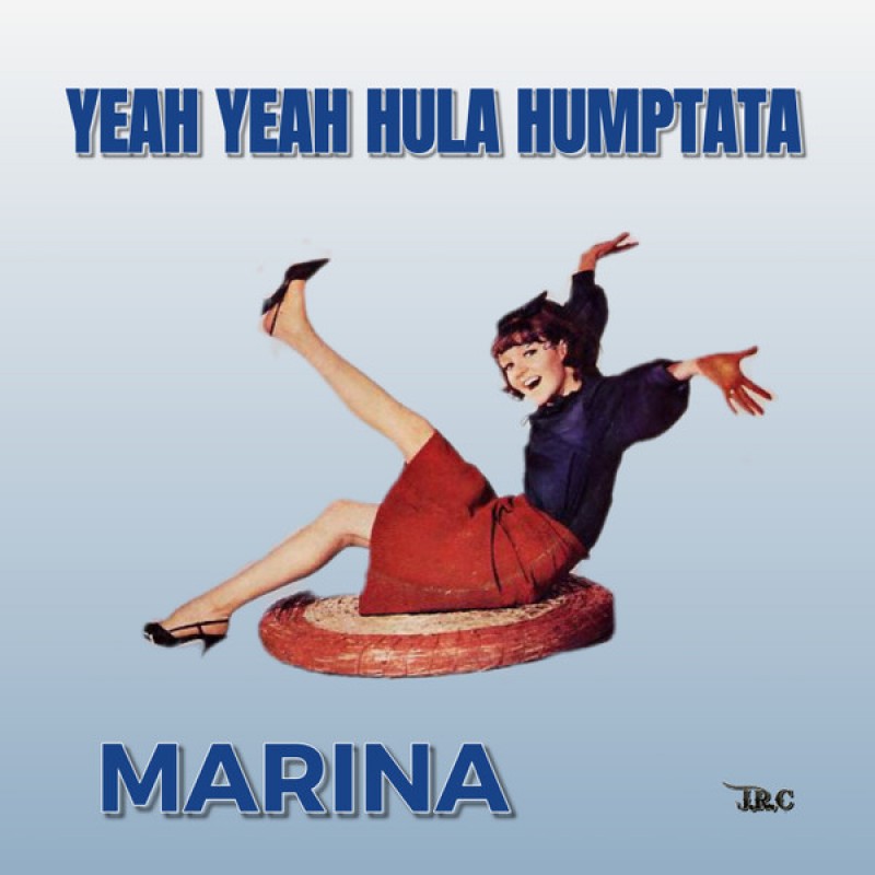 Marina - Yeah Yeah Hula Humptata 