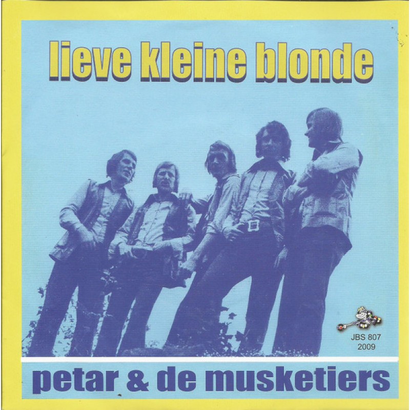 7" Petar En De Musketiers - Lieve Kleine Blon...