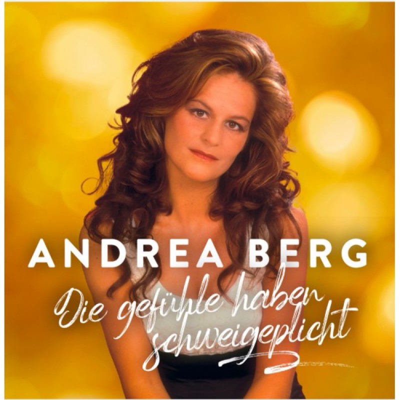 7" Andrea Berg - Die Gefuhle haben schweigepl...