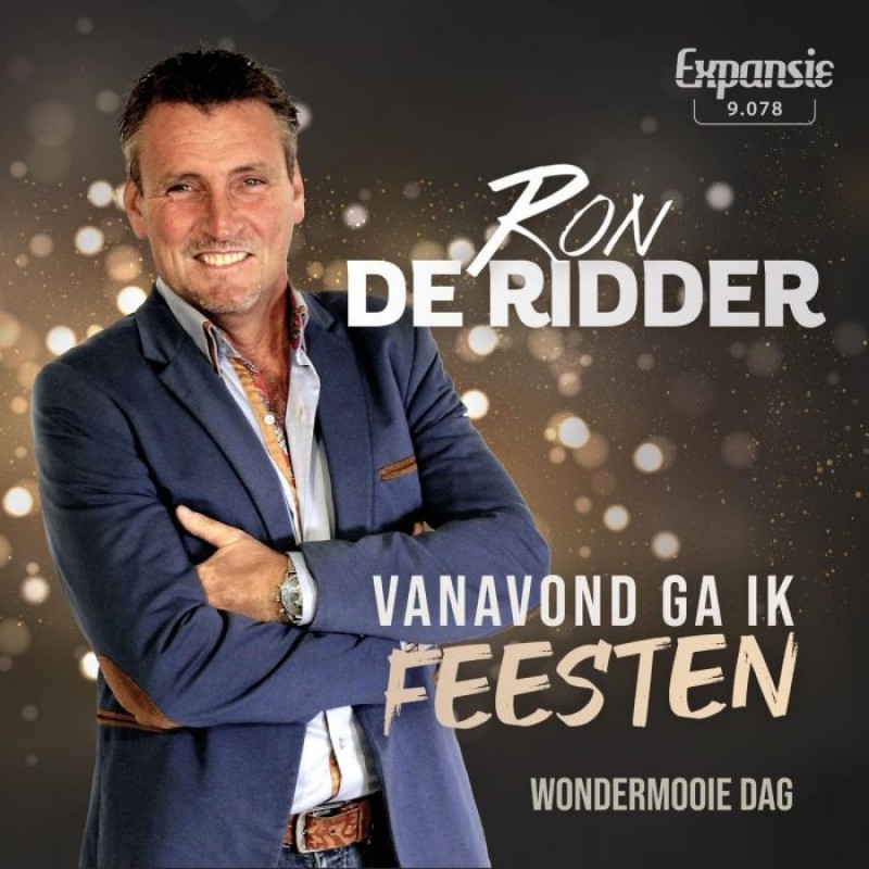 7" Ron De Ridder - Vanavond Ga Ik Feesten
