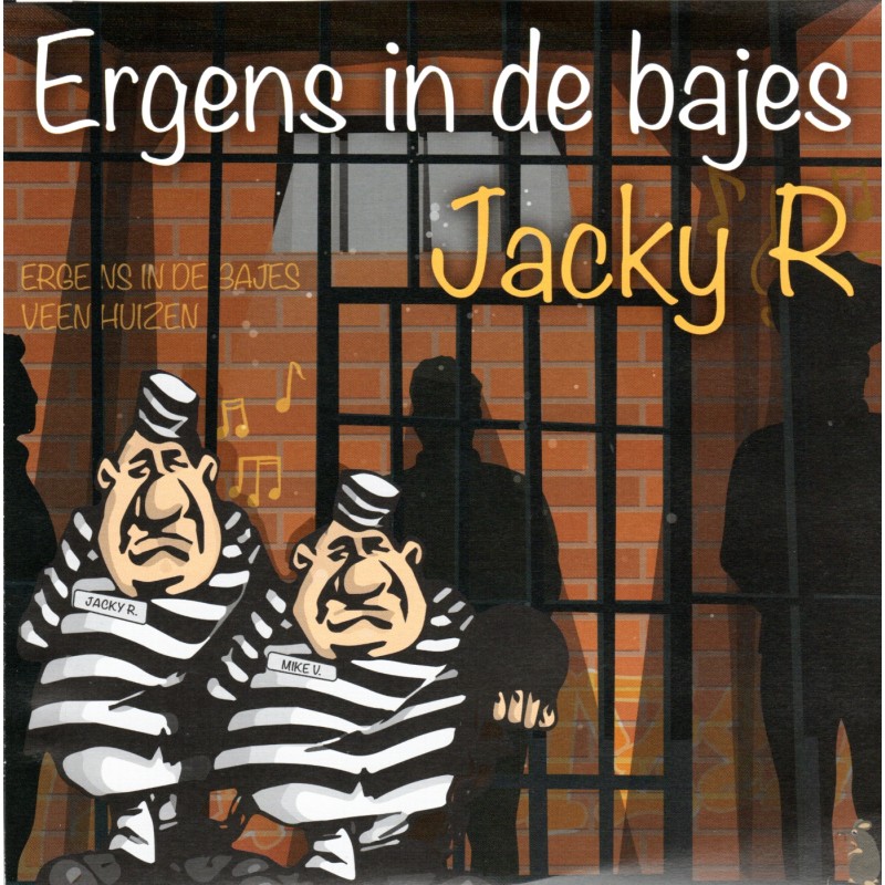 7" Jacky R - Ergens In De Bajes