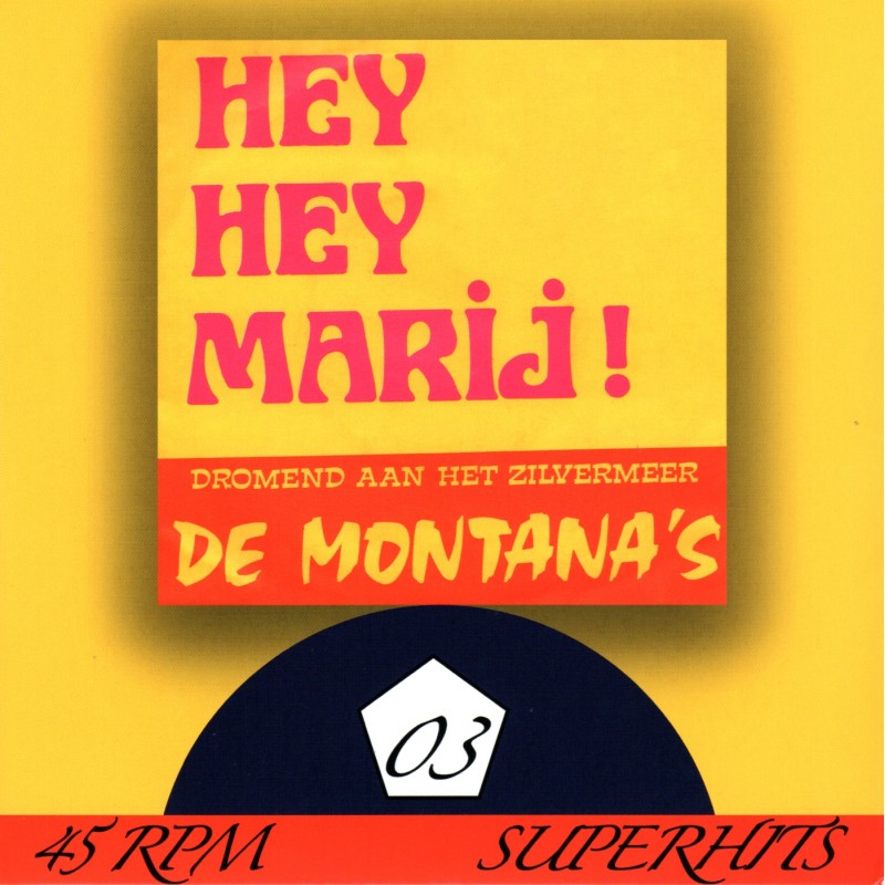 De Montana's - Hey Hey Marij - Super Hits Deel 3