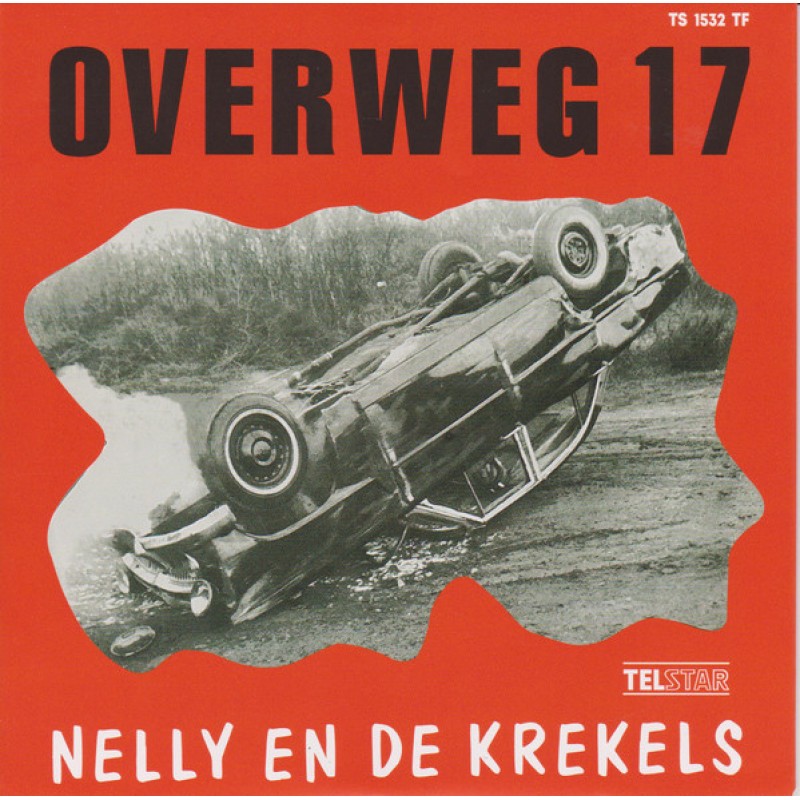 Nelly En De Krekels ‎– Overweg 17